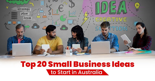 Top 20 Small Business Ideas to Start in Australia (2026 Guide)